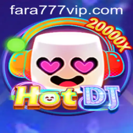 Descubra o Mundo Emocionante de HotDJ no Fara777.com