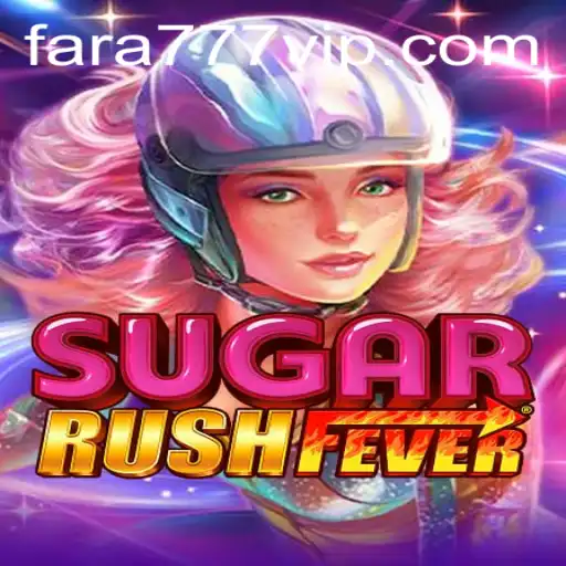 Descubra o Mundo de Diversão do SugarRushFever no Fara777.com